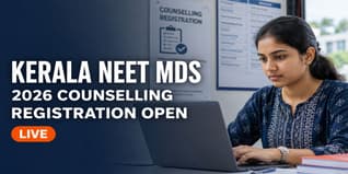 Kerala NEET MDS 2026 Counselling Registration Opens at cee.kerala.gov.in; Check Last Date to Apply